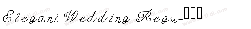 Elegant Wedding Regu字体转换